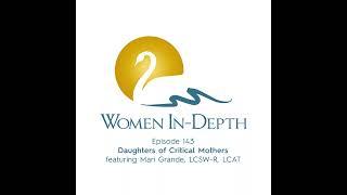143: Daughters of Critical Mothers