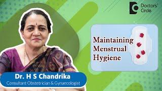 MENSTRUAL HYGIENE| Why menstrual Hygiene is important?#periods  -Dr. H S Chandrika | Doctors' Circle