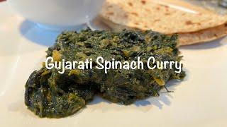 Best Spinach Curry Recipe | Bhaji | Spinach Curry Vegan | Dry Spinach Curry | Gujarati Spinach Curry