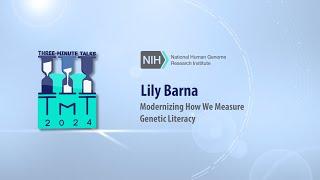 2024 Three-minute Talk (TmT) - Lily Barna, Postbac, NHGRI