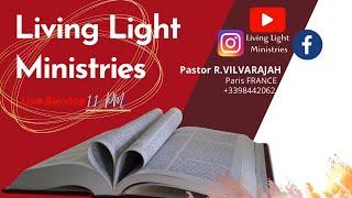 LIVING LIGHT MINISTRIES SUNDAY LIVE SERVICE  - (11.08.2024) Bro Jaison VILVARAJAH - 11AM