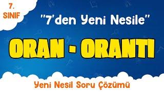 Oran Orantı | 7'den YENİ NESİLE | 7.Sınıf Matematik Kampı