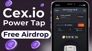 CEX.io Airdrop Review: How to make $100 with CEX.io Power Tap AirDrop | Free Crypto