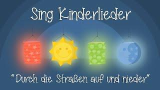 Durch die Straßen auf und nieder - Kinderlieder zum Mitsingen | Laternenlieder | Sing Kinderlieder