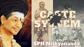 Varna (Caste) System  of Hinduism Explained! SPH Nithyananda