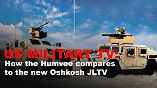 How the Humvee compares to the new Oshkosh JLTV