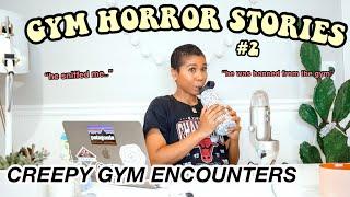 GYM HORROR STORIES #2