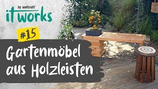 Gartenmöbel aus Holzleisten mit Mr. Handwerk  | it works | wolfcraft