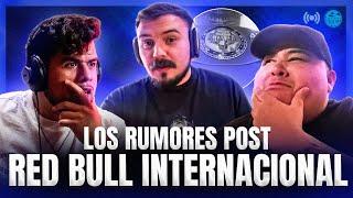 LOS RUMORES POST RED BULL INTERNACIONAL - ¿QUÉ PASARÁ CON CHUTY? - Jony Beltrán, Tess