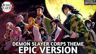 Demon Slayer OST: Demon Slayer Corps Theme | EPIC VERSION
