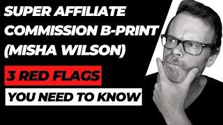 Misha Wilson Review  3 Red Flags on Affiliate Commission Blueprint 