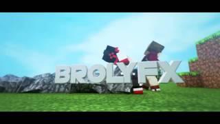 BrolyFX Double Intro (100 SUBS! THANK YOU!)