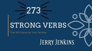 273 Strong Verbs That’ll Spice Up Your Writing