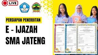 LIVE - Rapat Kesiapan E-Ijazah SMA Tahun 2025 di Provinsi Jawa Tengah