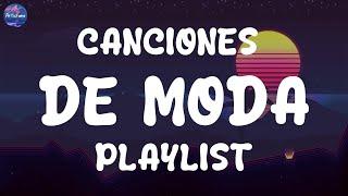 CANCIONES DE MODA PLAYLIST - MIX MÚSICA DE MODA 2024 ~ LO MAS SONADO 2024