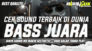 BASS PALING ENAK SEDUNIA • DJ CEK SOUND FULL BASS TERBAIK SEPANJANG MASA • SUARA 1000% JERNIH