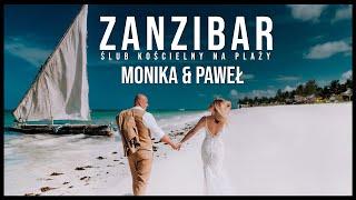 Monika & Paweł - Ślub kościelny na Zanzibarze