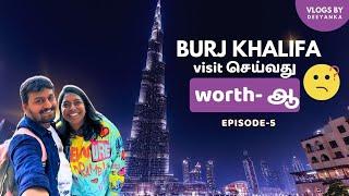 Is Burj Khalifa Worth Visiting? Ultimate Dubai Travel Guide