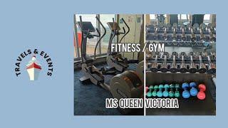 MS Queen Victoria Gym