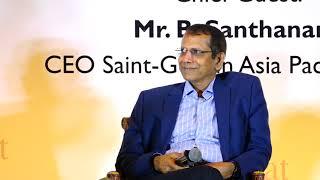 Power Speaker Series - Mr. B Santhanam - CEO, Saint-Gobain Asia Pacific & India