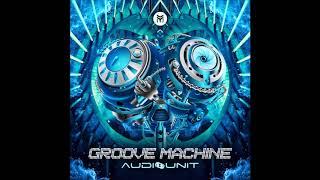 AudioUnit - Groovemachine [Full Album]