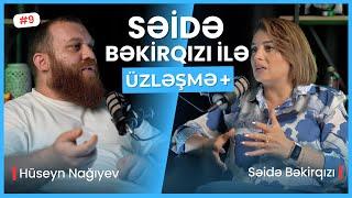 AZƏRBAYCAN TELEKANALLARININ İÇ ÜZÜ. BAYAĞI VERİLİŞLƏR | ÜZLƏŞMƏ+: SƏİDƏ BƏKİRQIZI - 9. BÖLÜM