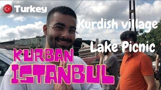 Celebrate KURBAN with Kurdish family in ISTANBUL | picnic & sacrifice 跟土耳其当地人体验古尔邦节：库尔德村庄宰牲礼｜湖边野餐