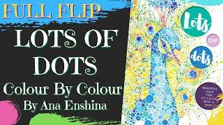 LOTS OF DOTS COLOURING BOOK BY ANA ENSHINA FULL FLIP THROUGH | Colour By Colour Using Pointillism