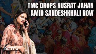 Trinamool Drops Nusrat Jahan Amid Sandeshkhali Row, 12 Women In List Of 42