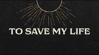 To Save My Life (Lyric Video) - Jordan St. Cyr [Official Video]