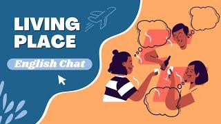 English Chat About Living Place | English Conversation