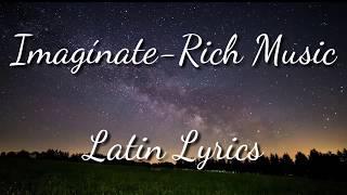 Imaginate (Letra-Lyrics) - Rich Music LTD, Sech, Dalex ft. Justin Quiles, Lenny Tavárez, Feid, Cazzu