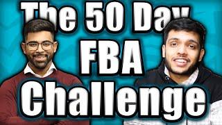 The 50 day FBA challenge by Jatz Naran - The Journey Begins