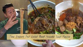 Thai Oxtail Fall of the Bone Beef Noodle Soup  Easy Full Step by Step Detailed Instant Pot Recipe