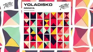 YolaDisko - Mmaya