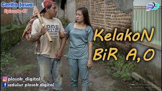 KELAKON BIR A,O CEMPLOK || Eps 47 || Cerita Jawa