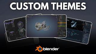 Create Custom Themes in Blender!