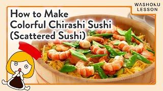 How to Make Chirashi Sushi (Scattered Sushi)