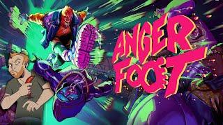 What Even Is Anger Foot PC gameplay? - THE LIFE AND SOLE OF THE PARTY?