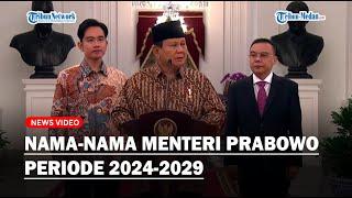 PRABOWO Subianto Umumkan Nama-Nama Menteri dalam Kabinet Merah Putih 2024-2029