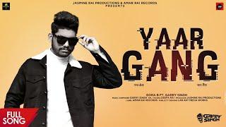 Yaar Gang | Gora B Ft . Garry Singh | Amar Rai Records 2021