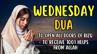 WEDNESDAY DUA, Dua To Receive 1001 Helps From Allah - Dua for Rizq