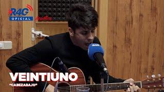 VEINTIUNO - 'Cabezabajo', en directo | R4G acústicos