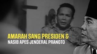 Amarah Presiden Sukarno & Nasib Apes Jenderal Pranoto