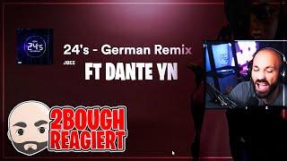 International! JBEE x Dante YN - 24's German Remix / 2Bough REAGIERT