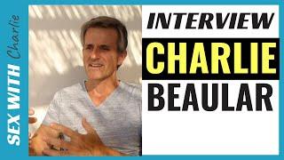 Sex With Charlie - Personal  Interview With Charlie Beaular