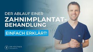 Der Ablauf einer Zahnimplantat-Behandlung einfach erklärt!