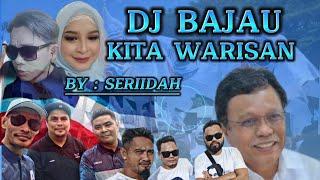 LAGU DJ BAJAU TERBARU KITA WARISAN BREAKLATIN (PARTI WARISAN )