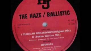 The Haze - Tubular Breakdown