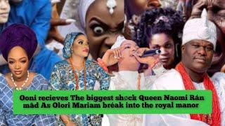 Ooni of Ife reciéves highest shøck Queen Naomi Rán gagá As Olori Mariam bréak into the royal manor